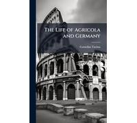 The Life of Agricola and Germany