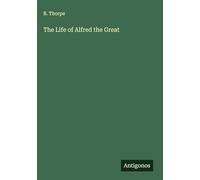 The Life of Alfred the Great