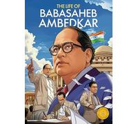 The Life of Babasaheb Ambedkar: Classic Indian Stories