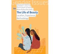 The life of beauty. location, experience, methodology