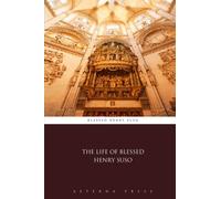 The Life of Blessed Henry Suso