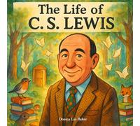 The Life of C.S. Lewis