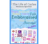 The Life of Carlee, Welcome to High School