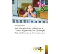 The Life of Children in America: A Land of Opportunity and Challenges