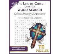 The Life of Christ Christian Bible Word Search: Teachings of Jesus, Gospel Miracles, Discipleship Words, Bible Events, Christian Faith Vocabulary • ... Christian Bible Word Search Collection)