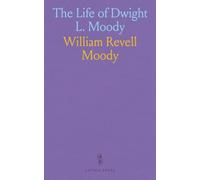 The Life of Dwight L. Moody