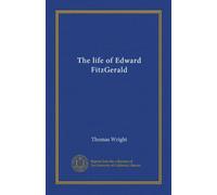 The life of Edward FitzGerald (v.2)