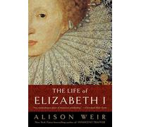 The Life of Elizabeth I