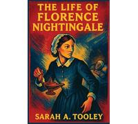 The Life of Florence Nightingale