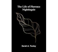 The life of Florence Nightingale