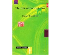 The Life of Forms in Art (Zone Books)
