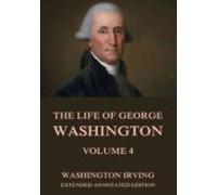 The Life Of George Washington Vol. 4 (ebook)