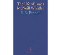The Life of James McNeill Whistler