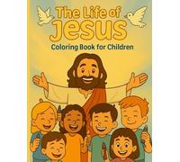 The Life of Jesus / La Vida de Jesús - Coloring Book for Children: 50 Bilingual Coloring Pages to Learn, Color, and Celebrate the Story of Jesus (MarAndSviet Faith Series - Multilingual Edition)