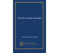 The life of John Marshall (v.4)