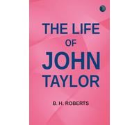 The Life of John Taylor