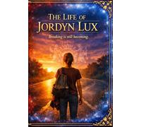 The Life of Jordyn Lux: Breaking is still becoming.