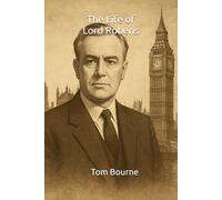 The Life of Lord Robens