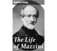 The Life Of Mazzini (ebook)
