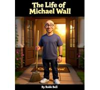 The Life of Michael Wall "Custodian"