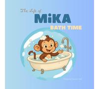 The Life of Mika: Bath Time