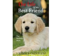 The Life Of My Best Friend: The Birthday Wish