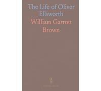 The Life of Oliver Ellsworth
