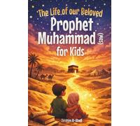 The Life of our Beloved Prophet Muhammad (saw) for Kids - The Seerah of the Prophet (saw) told in a in a child-friendly way: The Most Important Events ... Muhammad (saw) (Islamic Books for Kids)