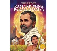 The Life of Ramakrishna Paramhamsa: Classic Indian Stories