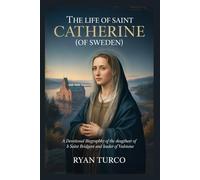 The Life of Saint Catherine (of Sweden) (Saint Stories and Biographies)