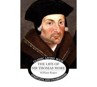 The Life of Sir Thomas More