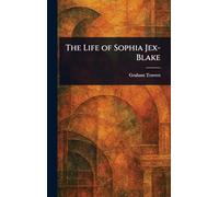 The Life of Sophia Jex-Blake