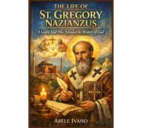 The Life of St. Gregory Nazianzus (Christian Heritage Biography Series)