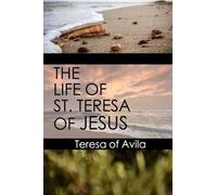 The Life of St Teresa of Jesus
