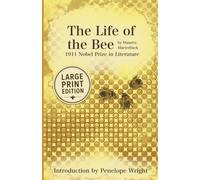 The Life of the Bee: 1911 Nobel Prize in Literature