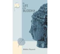 The Life of the Buddha: According to the Pali Canon