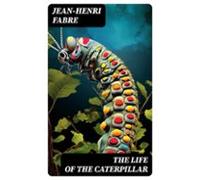 The Life Of The Caterpillar (ebook)