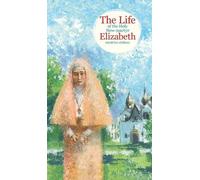 The Life of the Holy New-martyr Elizabeth
