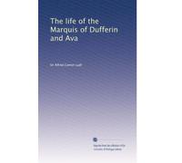 The life of the Marquis of Dufferin and Ava: Volume 2