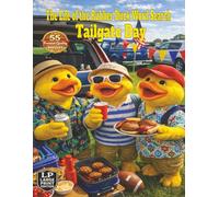 The Life of the Rubber Duck Word Search: Tailgate Day: Game day fun inspired by tailgating, food, fan traditions, and friendly rivalries with 55 word search puzzles and over 1,000 hidden words