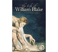 The Life of William Blake (Dover Fine Art, History of Art)