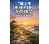 The Life Operating System