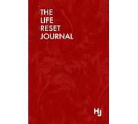 The Life Reset Journal: A Gentle Companion To Navigate Change, Loss, and Starting Again