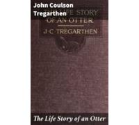 The Life Story Of An Otter (ebook)