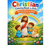 The Life Story of Jesus Coloring Book for Ages 3-7 (Saturn Mars Books Kids Activities Collection)