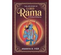 THE LIFE STORY OF LORD RAMA (Life Stories of Hindu Gods & Sages)