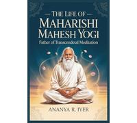 THE LIFE STORY OF MAHARISHI MAHESH YOGI (Life Stories of Hindu Gods & Sages)
