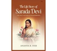 THE LIFE STORY OF SARADA DEVI (Life Stories of Hindu Gods & Sages)
