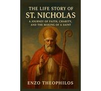 The Life Story of St. Nicholas (The Catholic Word)