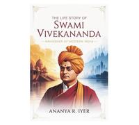 THE LIFE STORY OF SWAMI VIVEKANANDA (Life Stories of Hindu Gods & Sages)